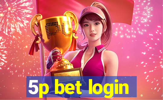 5p bet login